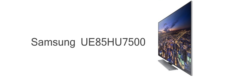 Samsung UE85HU7500